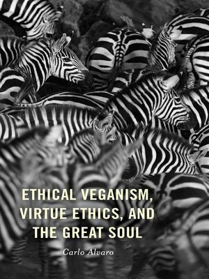 cover image of Ethical Veganism, Virtue Ethics, and the Great Soul